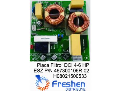Placa Filtro  DCI 4-6 HP ESZ P/N 467300106R-02 H08021500533 